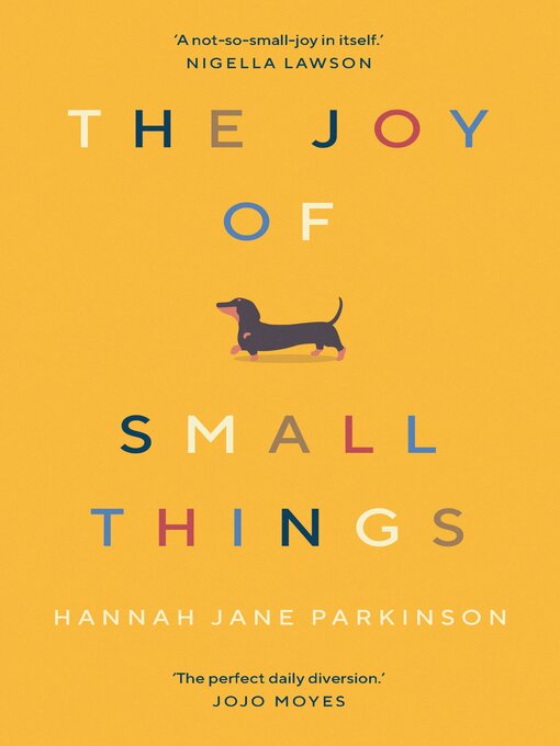 Title details for The Joy of Small Things by Hannah Jane Parkinson - Available